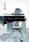 Haruki Murakami Visi Dievo vaikai šoka